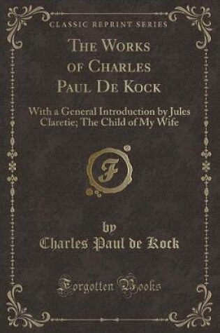 Cover of The Child of My Wife (Classic Reprint)