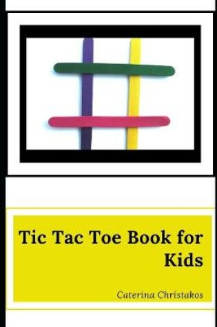 Cover of Tic Tac Toe Book for Kids