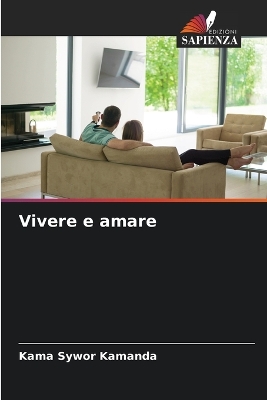 Book cover for Vivere e amare