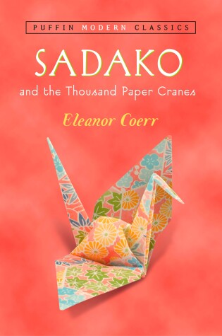 Cover of Sadako and the Thousand Paper Cranes (Puffin Modern Classics)