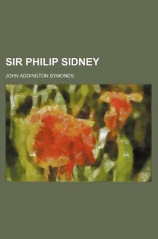 Cover of Sir Philip Sidney (Volume 31)