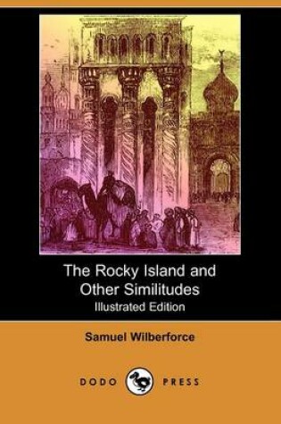Cover of The Rocky Island and Other Similitudes (Illustrated Edition) (Dodo Press)