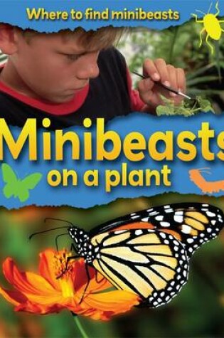Cover of Minibeasts on a Plant