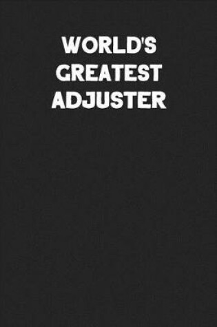 Cover of World's Greatest Adjuster