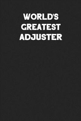 Book cover for World's Greatest Adjuster