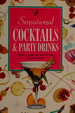 Cover of Sensational Cocktails and Party Drinks