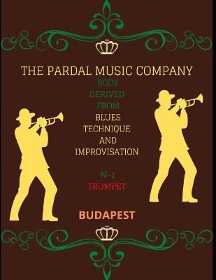 Book cover for Book Derived from Blues Technique and Improvisation N-1 Trumpet