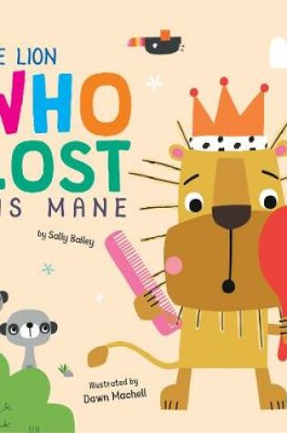 Cover of The Lion Who Lost His Mane