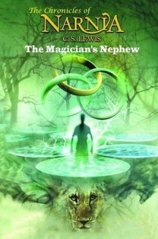 Cover of The Magician's Nephew (the Chronicles of Narnia) - C. S. Lewis