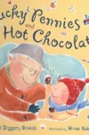 Cover of Lucky Pennies and Hot Chocolate
