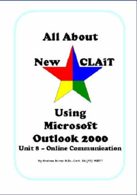 Book cover for All About New CLAiT Using Microsoft Outlook 2000