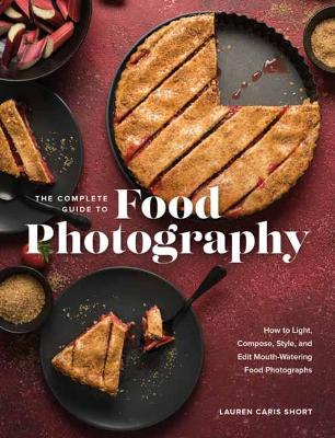 Book cover for The Complete Guide to Food Photography