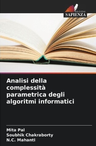 Cover of Analisi della complessità parametrica degli algoritmi informatici