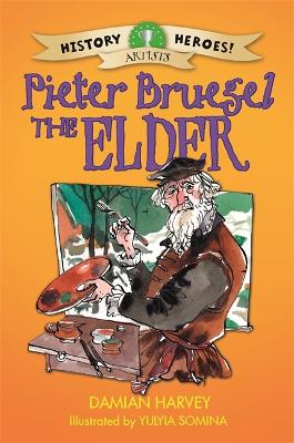 Book cover for History Heroes: Pieter Bruegel the Elder