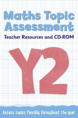 Cover of Year 2 Maths Topic Assessment: Teacher Resources and CD-ROM