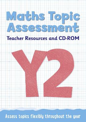 Cover of Year 2 Maths Topic Assessment: Teacher Resources and CD-ROM