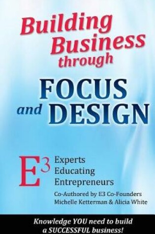 Cover of Building Business through FOCUS and DESIGN
