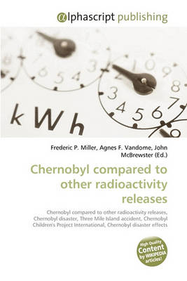 Cover of Chernobyl Compared to Other Radioactivity Releases