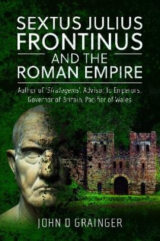 Cover of Sextus Julius Frontinus and the Roman Empire