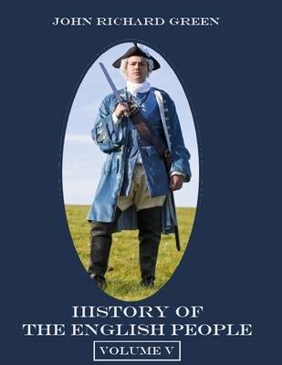 Book cover for History of the English People : Volume V (Illustrated)