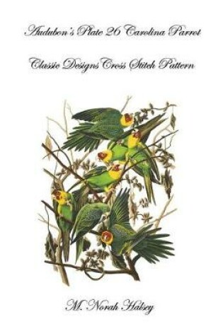 Cover of Audubon's Plate 26 Carolina Parrot