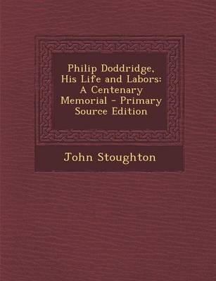 Book cover for Philip Doddridge, His Life and Labors