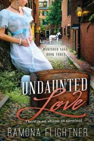 Cover of Undaunted Love- Complete Novel