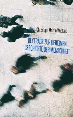 Book cover for Beytr ge zur geheimen Geschichte der Menschheit