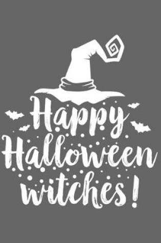 Cover of Happy Halloween Witches!