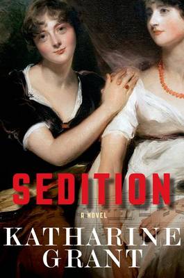 Sedition by Katharine Grant