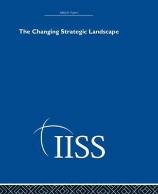 Cover of The Changing Strategic Landscape