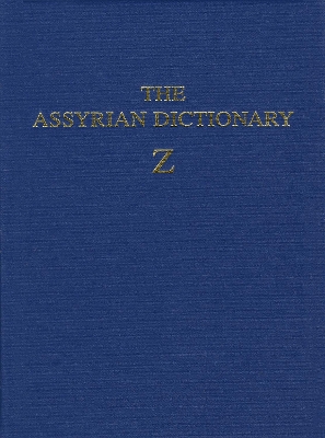 Cover of Assyrian Dictionary of the Oriental Institute of the University of Chicago, Volume 21, Z