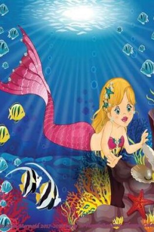 Cover of Sweet Little Mermaid 2017-2018 Large 18 Month Academic Planner Calendar