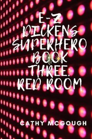 Cover of E-Z Dickens Superhero Book Three