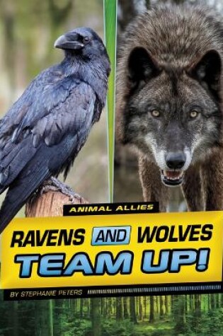Cover of Ravens and Wolves Team Up!