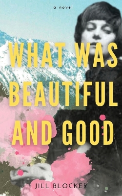 Book cover for What was Beautiful and Good