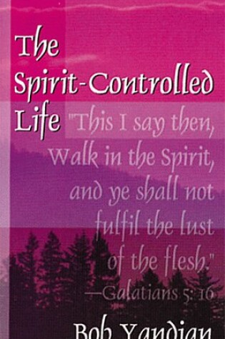 Cover of The Spirit-Controlled Life