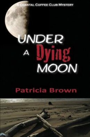 Cover of Under A Dying Moon