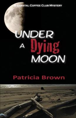 Book cover for Under A Dying Moon