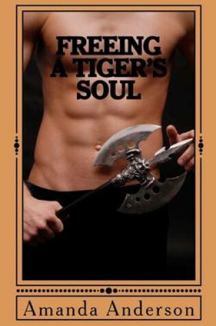 Cover of Freeing a Tiger's Soul