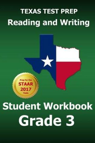 Cover of Texas Test Prep Reading and Writing Student Workbook Grade 3