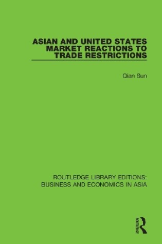 Cover of Asian and United States Market Reactions to Trade Restrictions