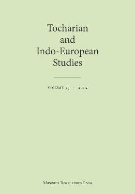 Cover of Tocharian and Indo-European Studies Volume 13