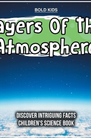 Cover of Layers Of The Atmosphere 5th Grade Children's Science Book