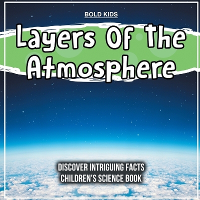 Book cover for Layers Of The Atmosphere 5th Grade Children's Science Book