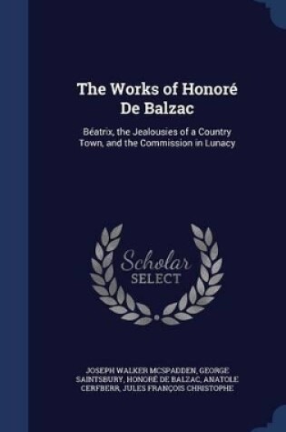 Cover of The Works of Honor� De Balzac