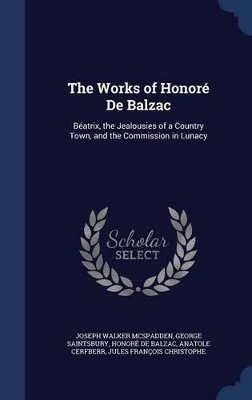 Book cover for The Works of Honor� De Balzac