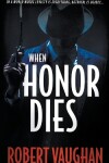 Book cover for When Honor Dies