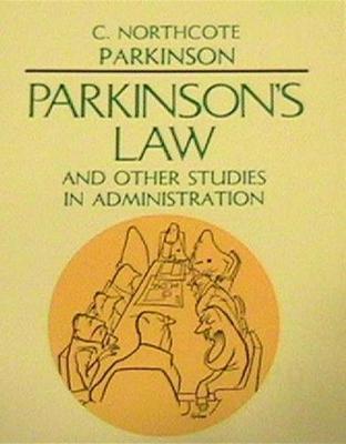 Book cover for Parkinsons Law and Other Studies in Administration