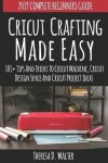 Book cover for Cricut Crafting Made Easy